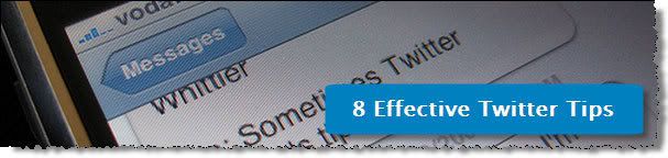 Effective Twitter Tips