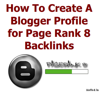 How To Create A Blogger Profile for Page Rank 8 Backlinks How To Create A Blogger Profile for Page Rank 8 Backlinks