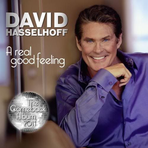 David Hasselhoff - A Real Good Feeling (2011)
