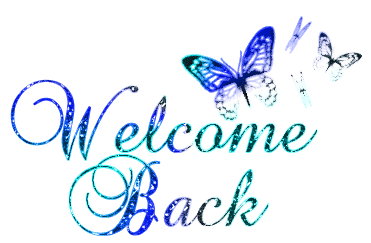 welcomeback.gif welcome back image by sony-girl07
